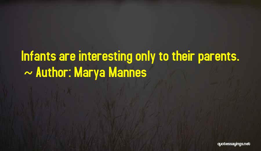 Marya Mannes Quotes 1405049