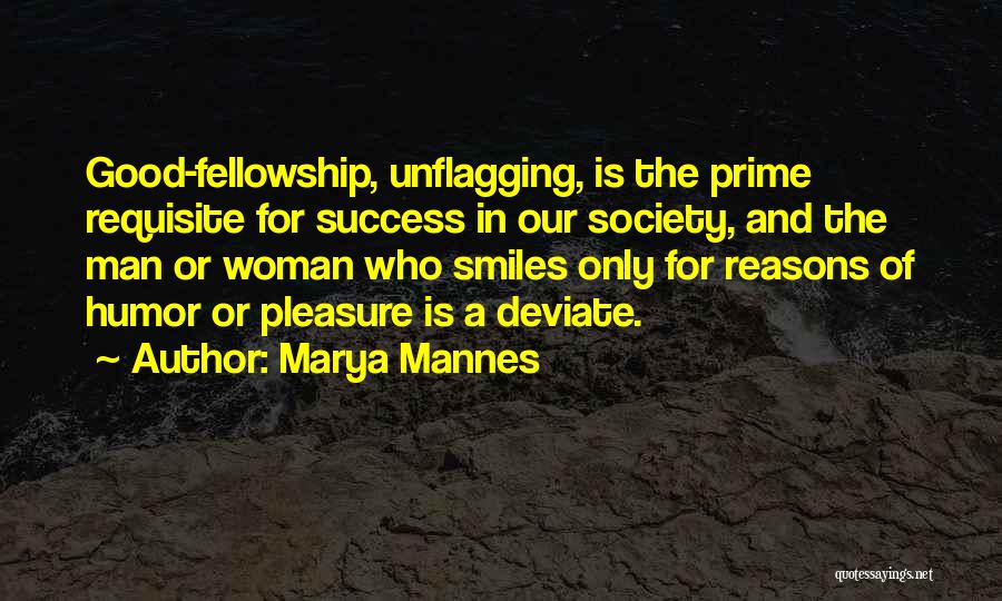 Marya Mannes Quotes 2137507