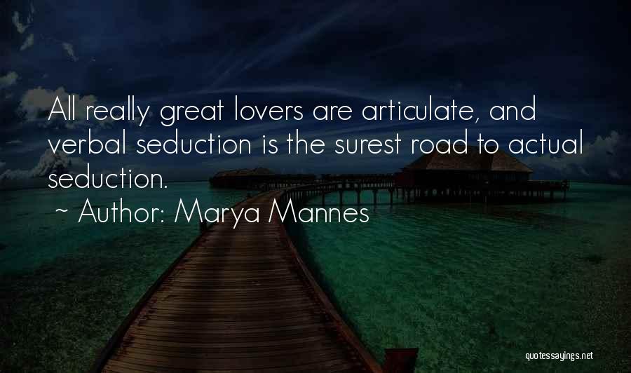 Marya Mannes Quotes 508748