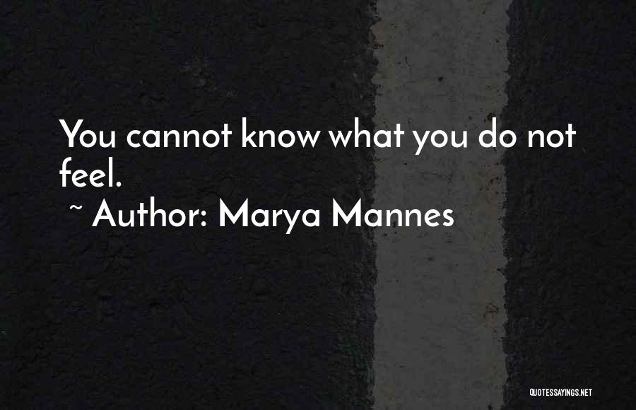 Marya Mannes Quotes 868148