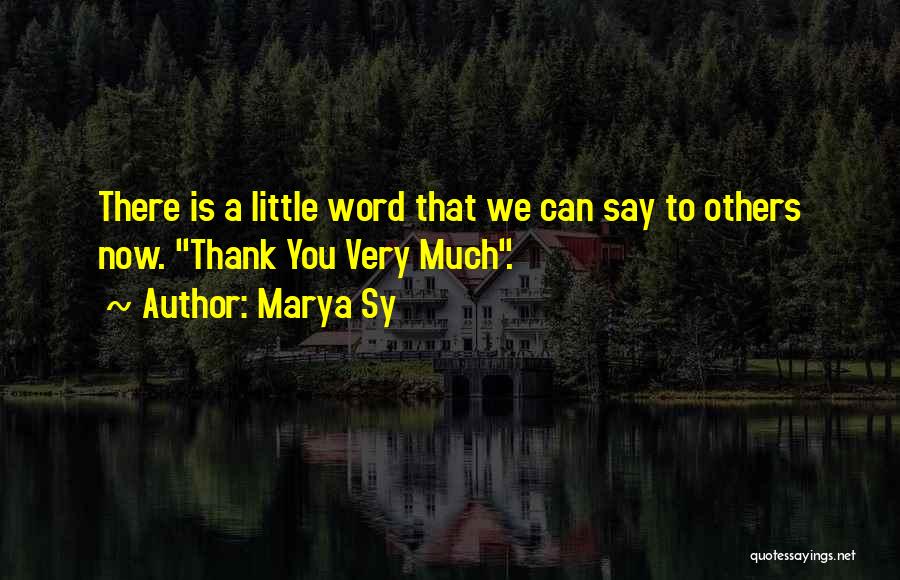 Marya Sy Quotes 614855