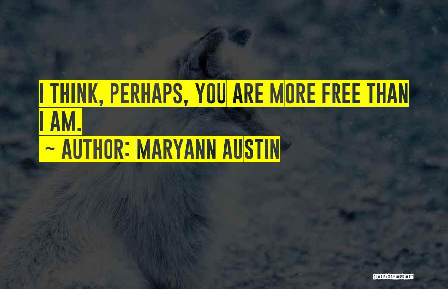 Maryann Austin Quotes 2209356