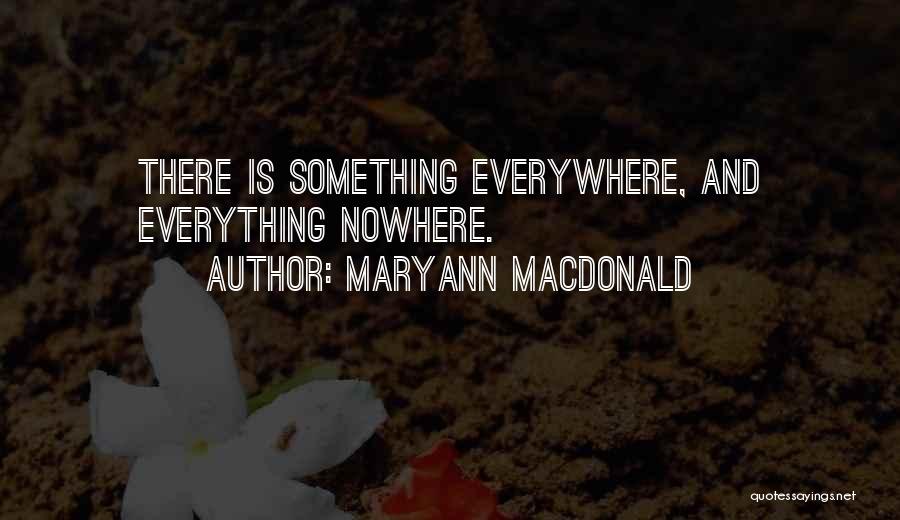 Maryann Macdonald Quotes 1664974