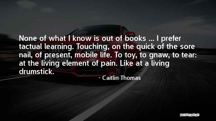 Marybel Rodriguez Quotes By Caitlin Thomas Marybel Rodriguez Quotes By Caitlin Thomas