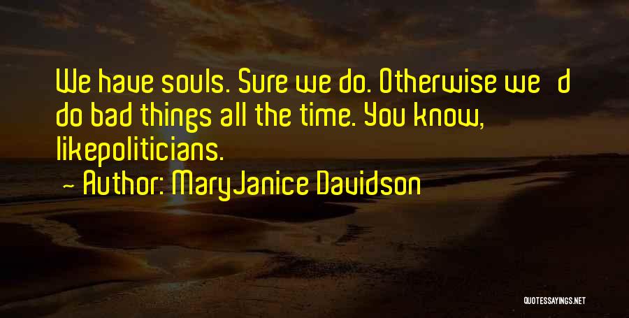 MaryJanice Davidson Quotes 1393267