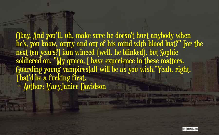 MaryJanice Davidson Quotes 1564473