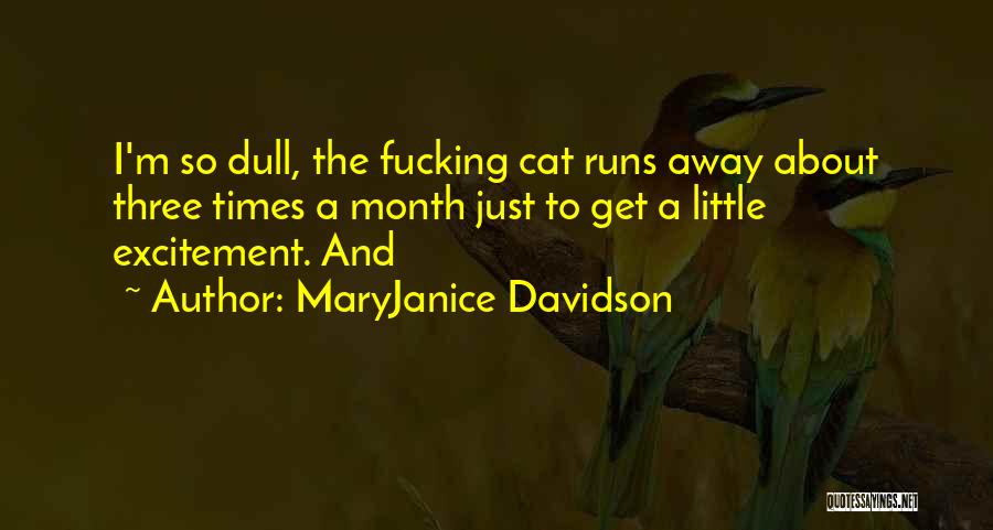 MaryJanice Davidson Quotes 1602917