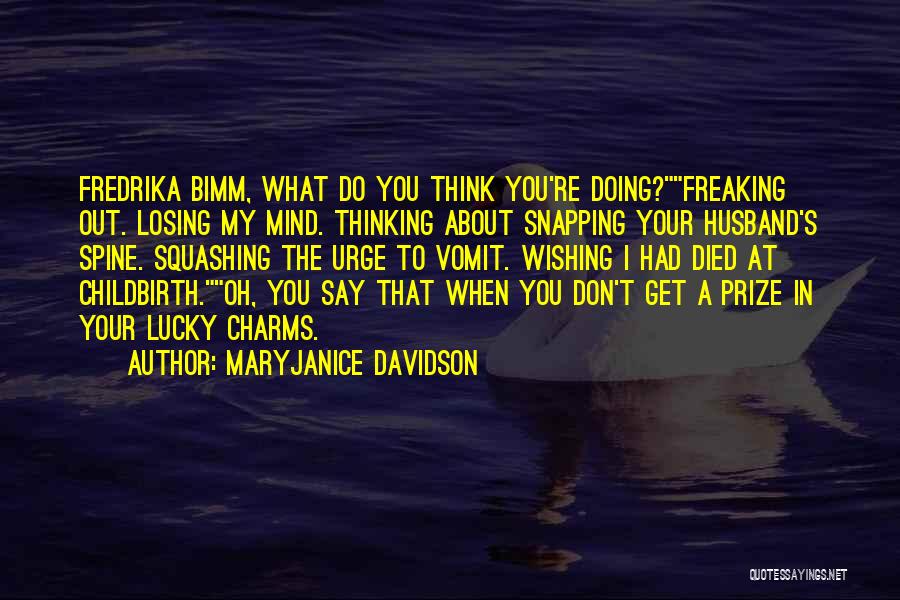 MaryJanice Davidson Quotes 1676505