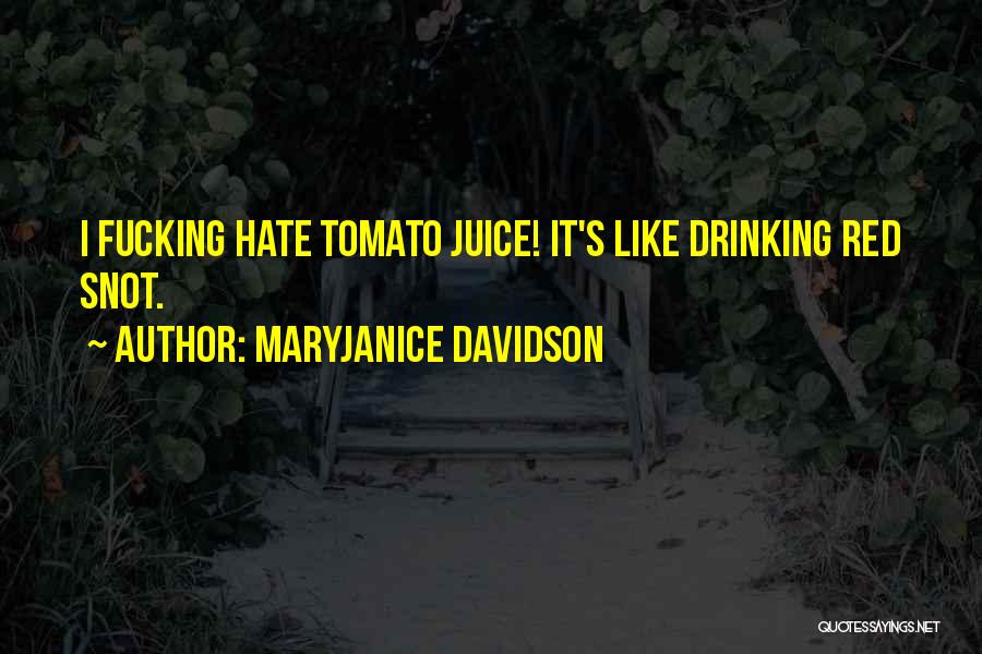 MaryJanice Davidson Quotes 1696939