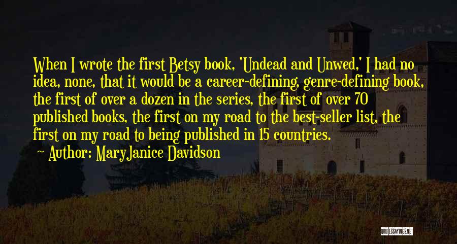 MaryJanice Davidson Quotes 632201