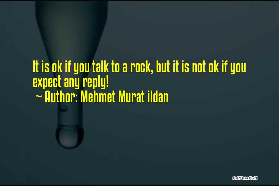 Maryjean Valigorsky Quotes By Mehmet Murat Ildan