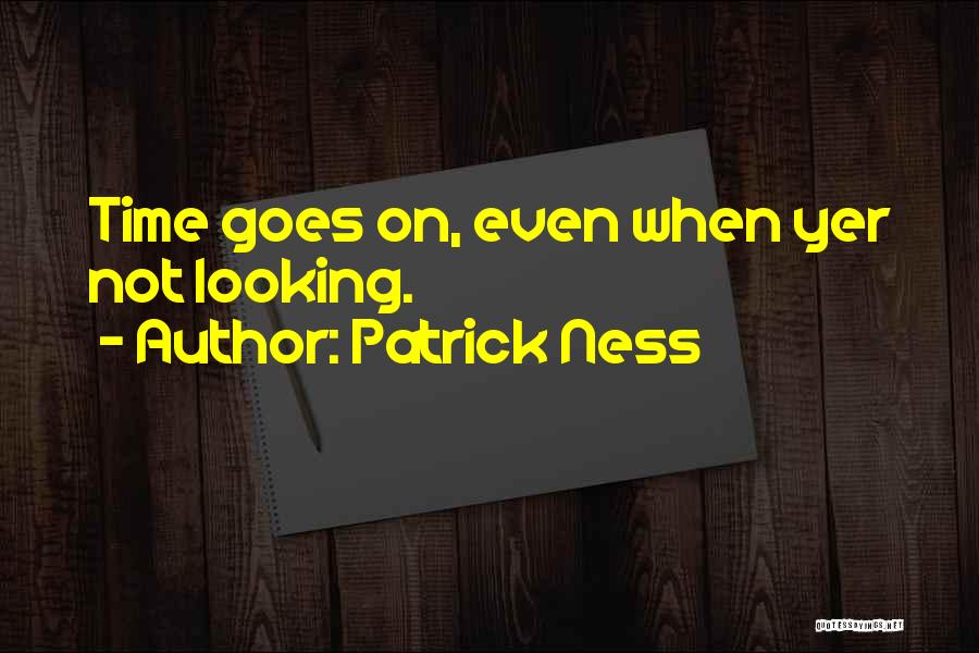 Maryknoll Sisters Quotes By Patrick Ness