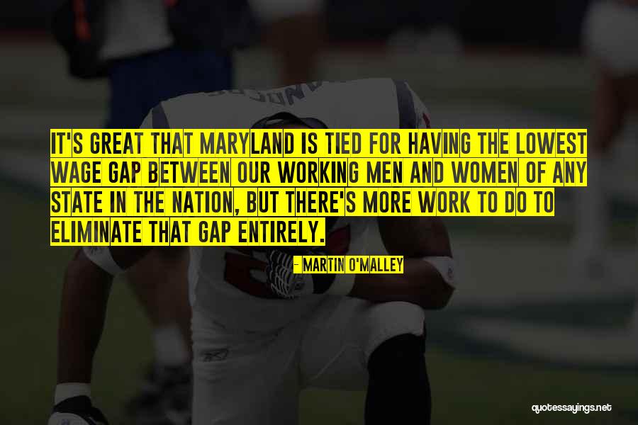 Maryland State Quotes By Martin O'Malley Maryland State Quotes By Martin O'Malley
