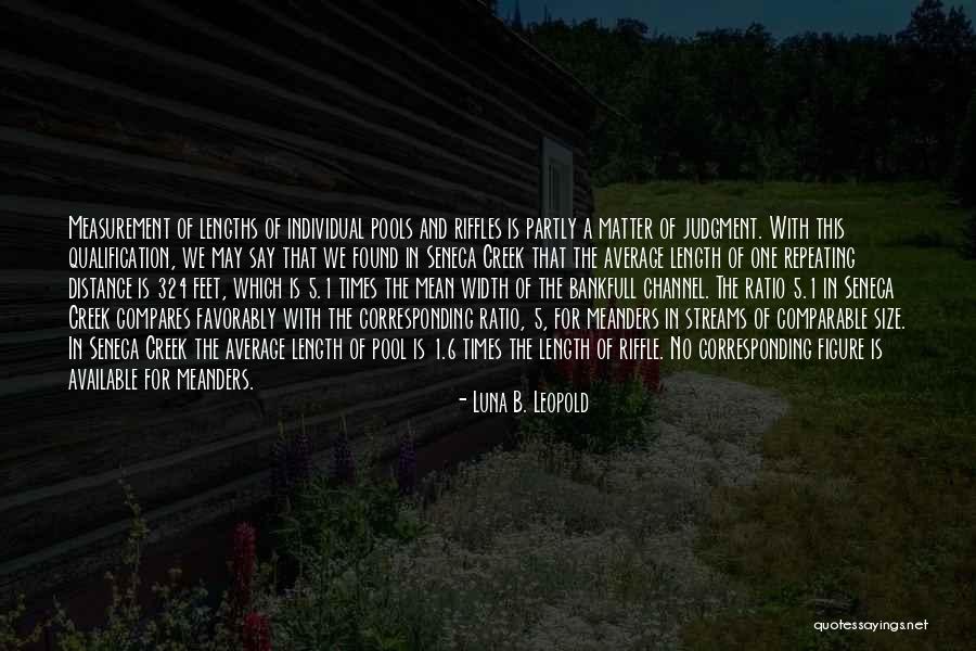 Marylene Levesque Quotes By Luna B. Leopold Marylene Levesque Quotes By Luna B. Leopold