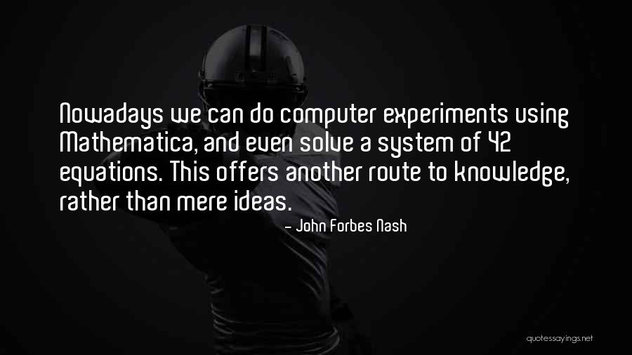 Marylene Micheloud Quotes By John Forbes Nash Marylene Micheloud Quotes By John Forbes Nash