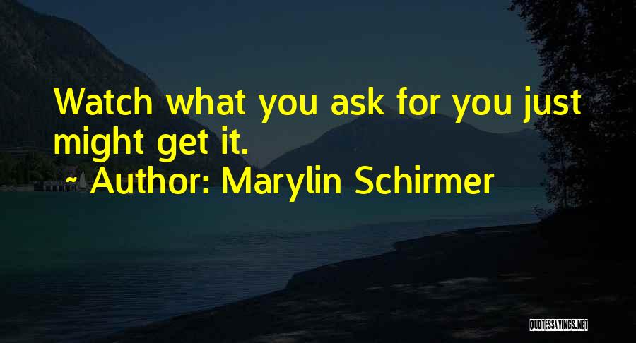 Marylin Schirmer Quotes 791462