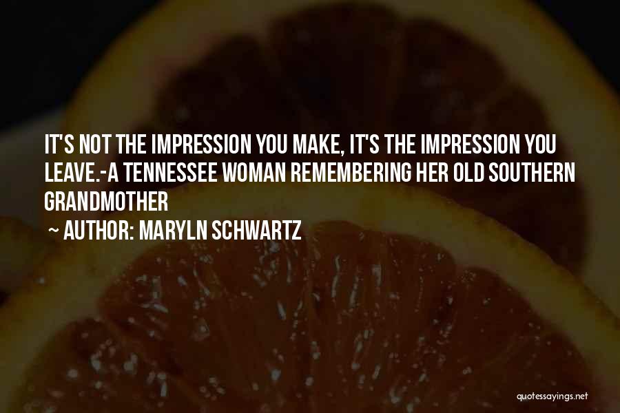 Maryln Schwartz Quotes 2083323