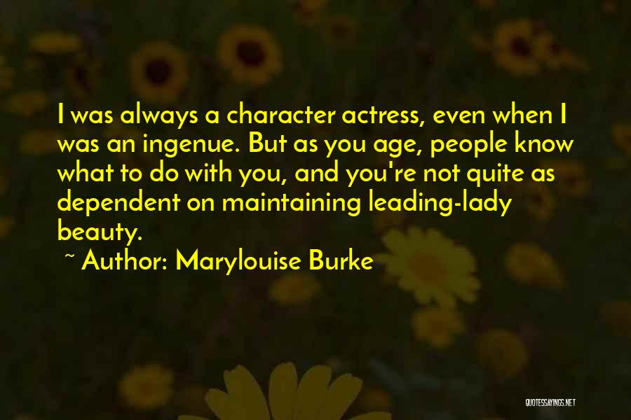 Marylouise Burke Quotes 1048109