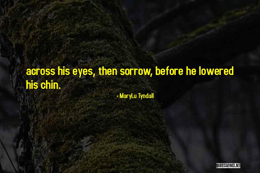 MaryLu Tyndall Quotes 1184936