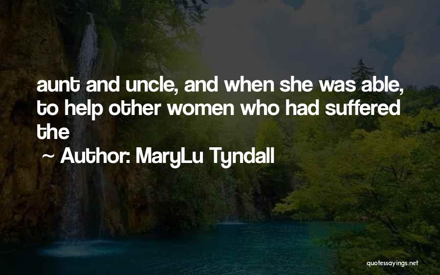 MaryLu Tyndall Quotes 1267841