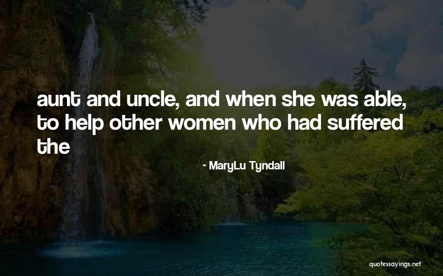 MaryLu Tyndall Quotes 1267841