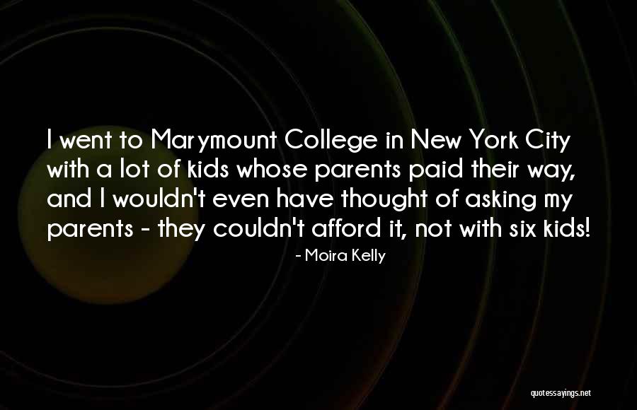 Marymount Quotes By Moira Kelly Marymount Quotes By Moira Kelly