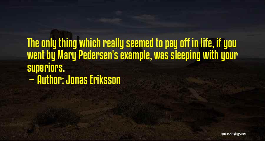 Mary's Quotes By Jonas Eriksson