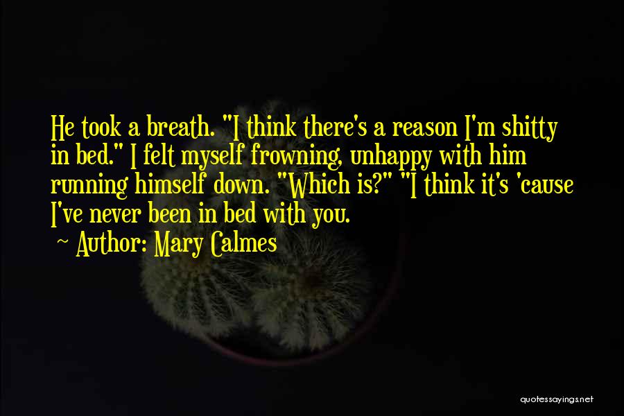 Mary's Quotes By Mary Calmes