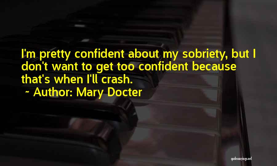 Mary's Quotes By Mary Docter