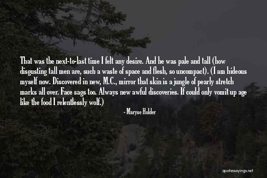 Maryse Holder Quotes 1646070