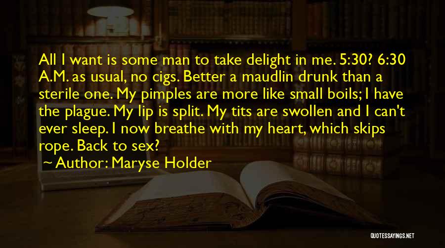 Maryse Holder Quotes 278699