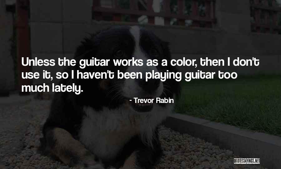 Marzahn Mon Quotes By Trevor Rabin Marzahn Mon Quotes By Trevor Rabin