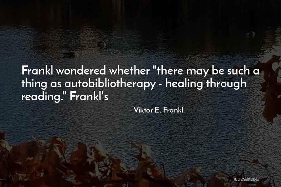 Marzigliano Cleanout Quotes By Viktor E. Frankl Marzigliano Cleanout Quotes By Viktor E. Frankl