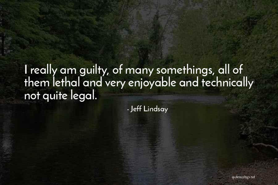 Marzigliano Live Poultry Quotes By Jeff Lindsay Marzigliano Live Poultry Quotes By Jeff Lindsay
