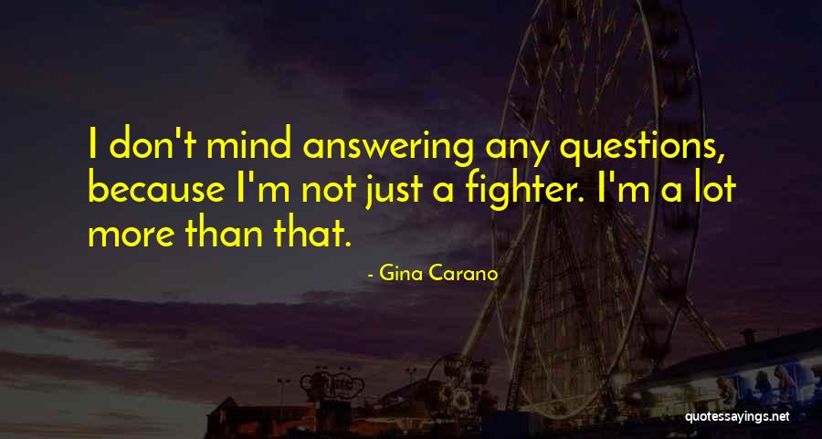 Marzoni Fabrics Quotes By Gina Carano Marzoni Fabrics Quotes By Gina Carano