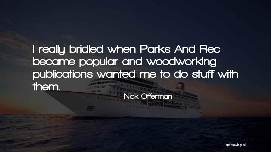 Marzotto Suits Quotes By Nick Offerman Marzotto Suits Quotes By Nick Offerman