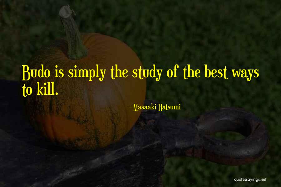 Masaaki Hatsumi Quotes 1332117