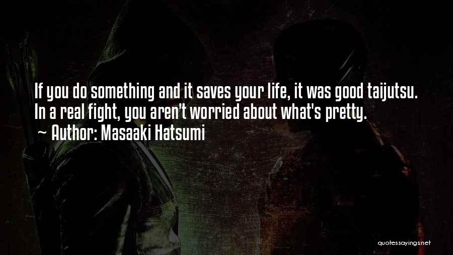 Masaaki Hatsumi Quotes 1515456