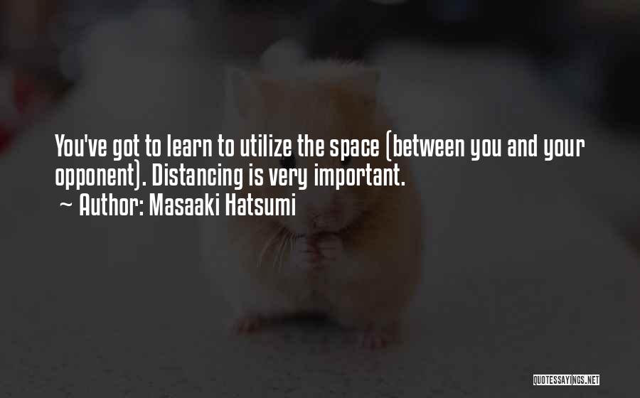 Masaaki Hatsumi Quotes 1747644