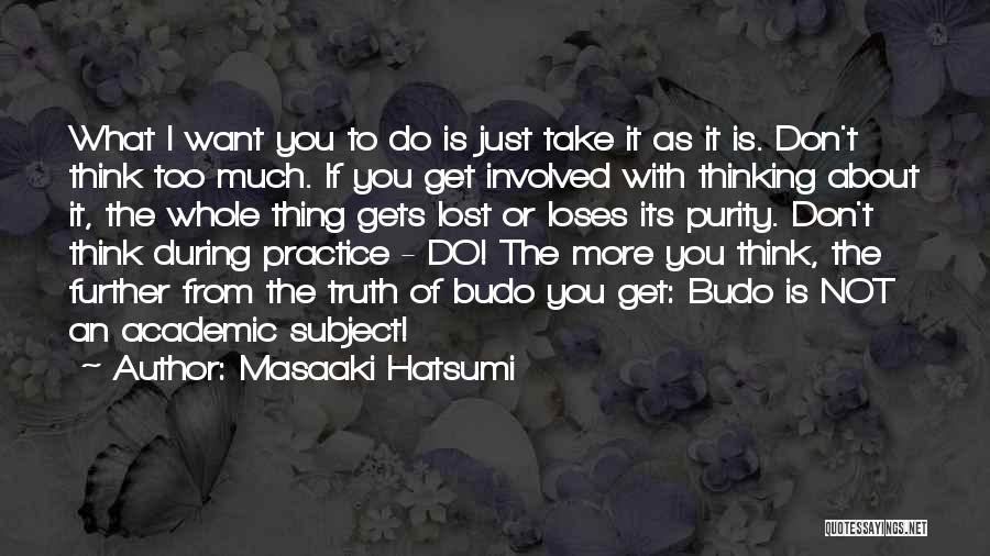 Masaaki Hatsumi Quotes 2217548