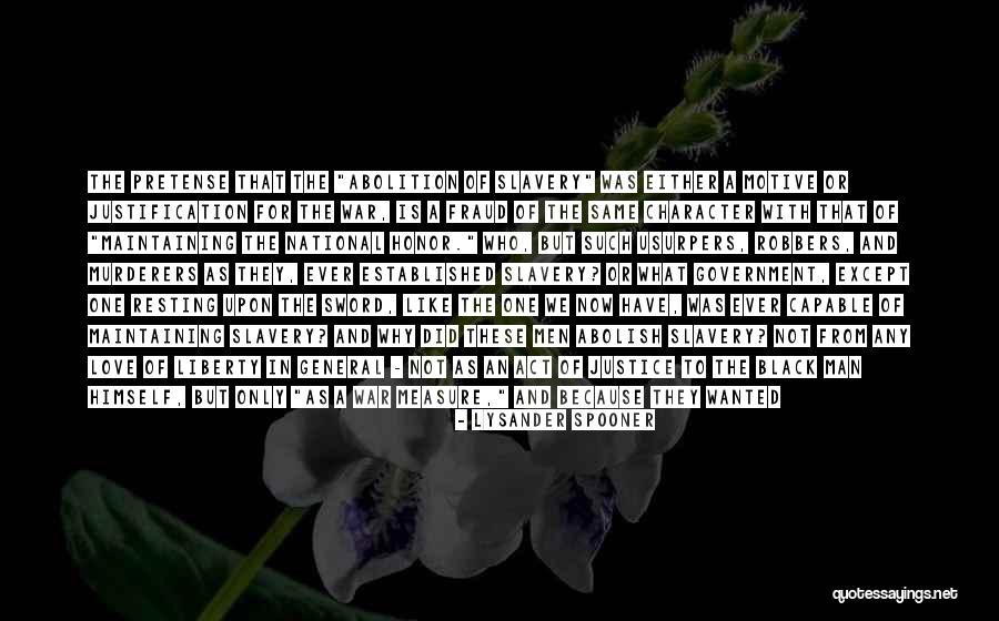 Masacres De Narcos Quotes By Lysander Spooner Masacres De Narcos Quotes By Lysander Spooner