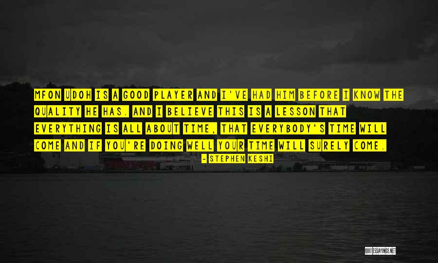 Masaichi Gushiken Quotes By Stephen Keshi Masaichi Gushiken Quotes By Stephen Keshi