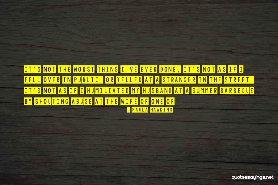Masajes Chinos Quotes By Paula Hawkins Masajes Chinos Quotes By Paula Hawkins