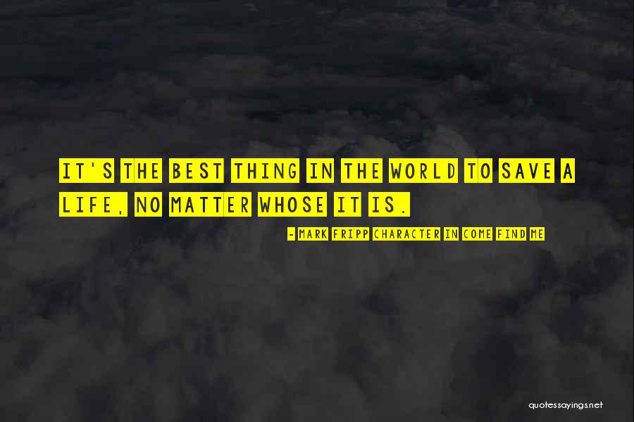 Masakit Isipin Quotes By Mark Fripp Character In Come Find Me Masakit Isipin Quotes By Mark Fripp Character In Come Find Me