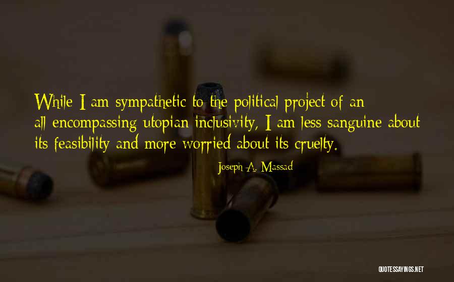 Masalah Hidup Quotes By Joseph A. Massad Masalah Hidup Quotes By Joseph A. Massad