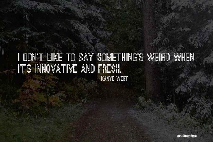 Masami Kosaka Quotes By Kanye West Masami Kosaka Quotes By Kanye West