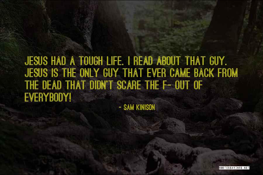 Masamichi Jujutsu Quotes By Sam Kinison Masamichi Jujutsu Quotes By Sam Kinison