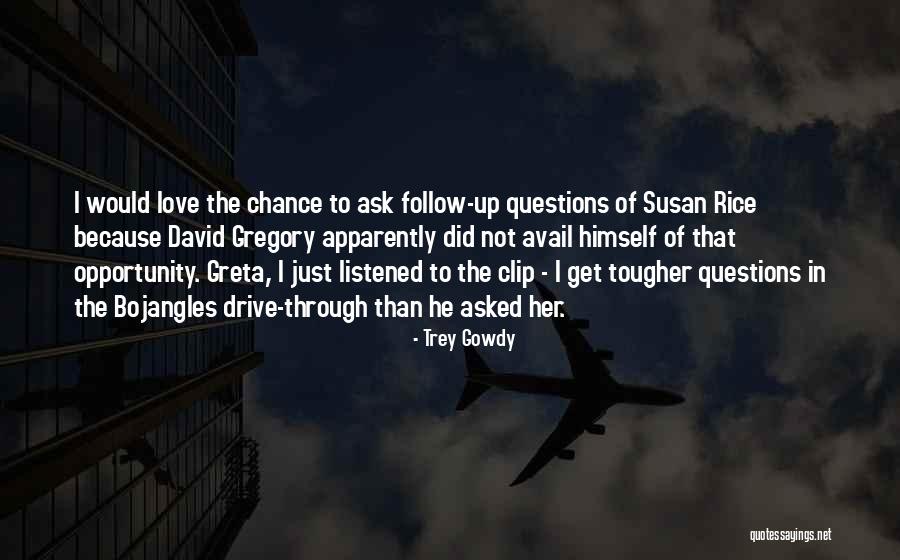 Masamitsu Hayashi Quotes By Trey Gowdy Masamitsu Hayashi Quotes By Trey Gowdy
