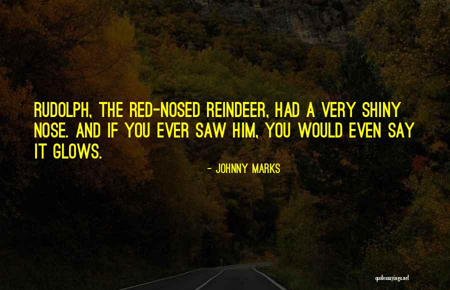 Masana Kali Quotes By Johnny Marks Masana Kali Quotes By Johnny Marks