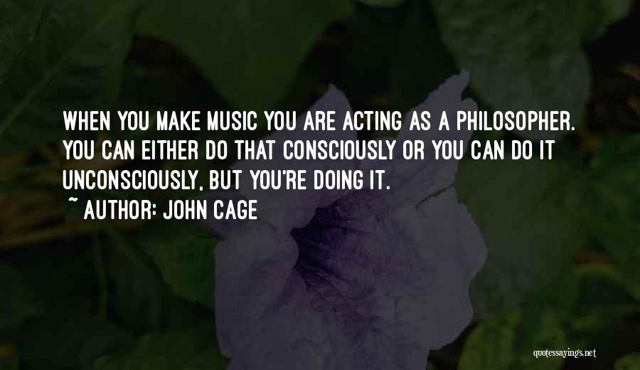Masangcay Quotes By John Cage